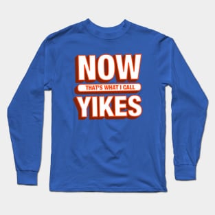 YIKES Long Sleeve T-Shirt